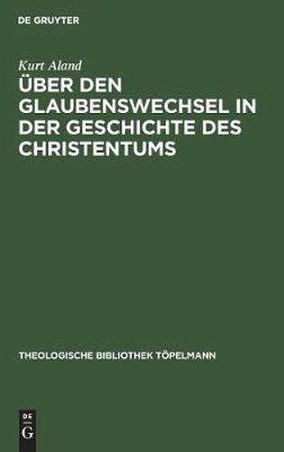 Cover image for UEber den Glaubenswechsel in der Geschichte des Christentums