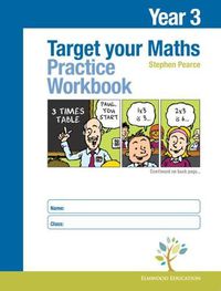 Cover image for Target your Maths Year 3 Practice Workbook