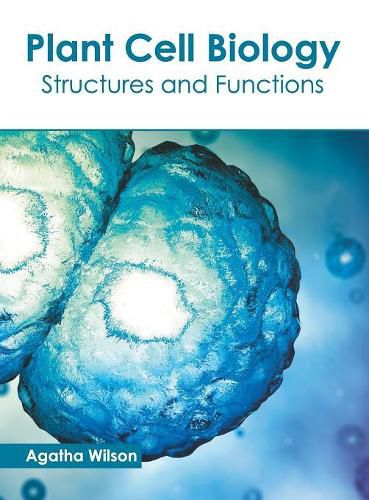 Cover image for Plant Cell Biology: Structures and Functions