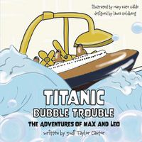 Cover image for Titanic Bubble Trouble