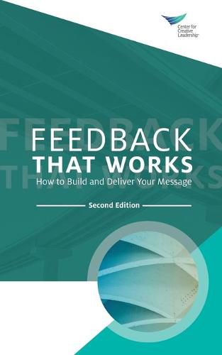 Cover image for Feedback That Works: How to Build and Deliver Your Message, Second Edition