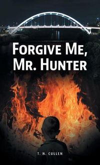 Cover image for Forgive Me, Mr. Hunter