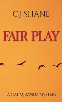 Cover image for Fair Play: Cat Miranda Mystery #2