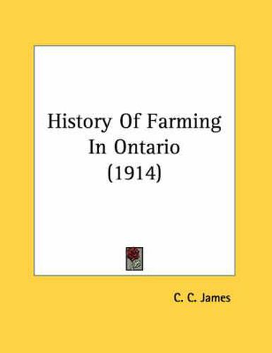 Cover image for History of Farming in Ontario (1914)