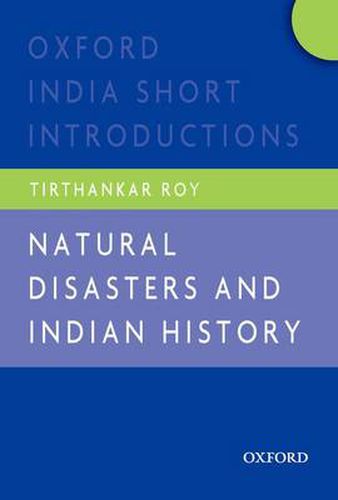 Cover image for Natural Disasters and Indian History: Oxford India Short Introductions