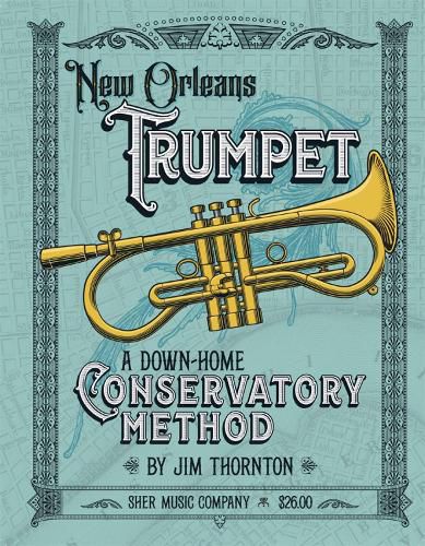 Cover image for New Orleans Trumpet: A Down-Home Consevatory Method