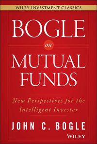 Cover image for Bogle On Mutual Funds: New Perspectives For The Intelligent Investor