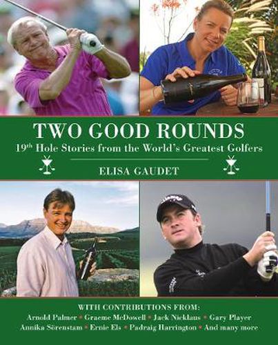 Cover image for Two Good Rounds: 19th Hole Stories from the World's Greatest Golfers