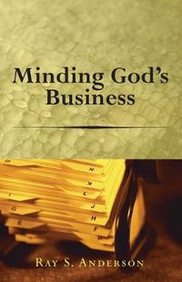 Cover image for Minding God's Business