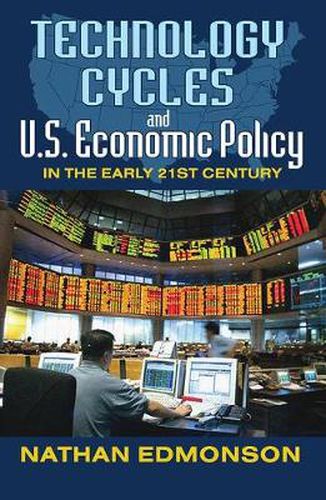 Cover image for Technology Cycles and U.S. Economic Policy in the Early 21st Century