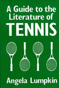 Cover image for A Guide to the Literature of Tennis