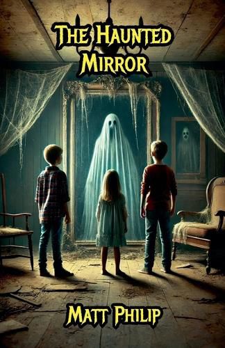 The Haunted Mirror