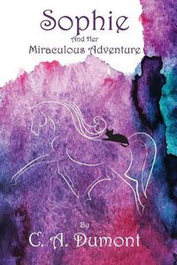 Cover image for Sophie and her Miraculous Adventure