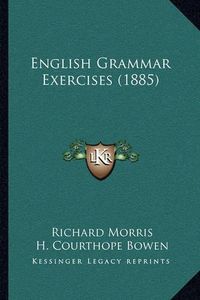 Cover image for English Grammar Exercises (1885)