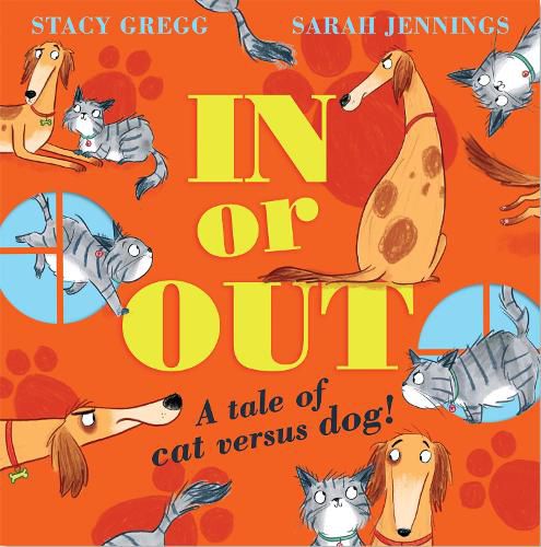 Cover image for In or Out: A Tale of Cat versus Dog