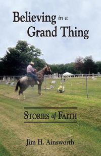 Cover image for Believing in a Grand Thing