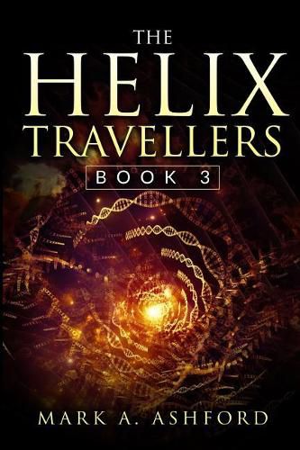 Cover image for The Helix Travellers Book 3