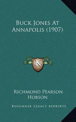 Cover image for Buck Jones at Annapolis (1907)