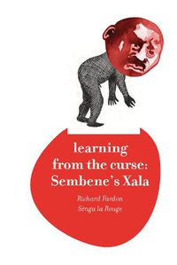 Cover image for Learning from the Curse: Sembene's Xala