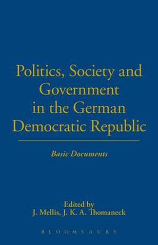 Cover image for Politics, Society and Government in the German Democratic Republic: Basic Documents