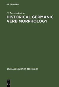 Cover image for Historical Germanic Verb Morphology