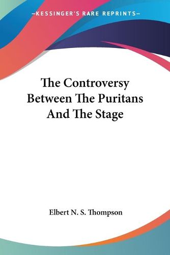 Cover image for The Controversy Between the Puritans and the Stage