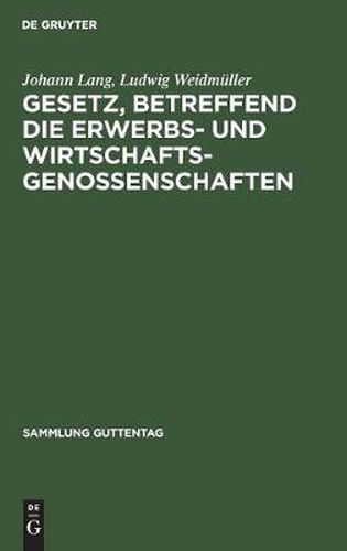 Gesetz, betreffend die Erwerbs- und Wirtschaftsgenossenschaften