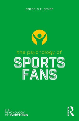 Cover image for The Psychology of Sports Fans