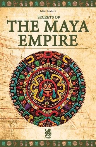 Cover image for Secrets of The Maya Empire