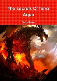 Cover image for The Secrets of Terra Aqua