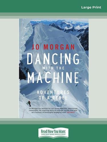 Cover image for Dancing with the Machine: Adventures of a rebel