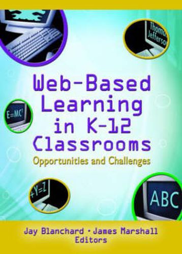 Cover image for Web-Based Learning in K-12 Classrooms: Opportunities and Challenges