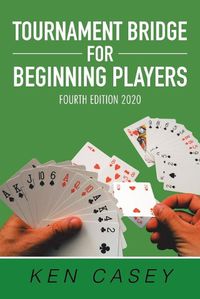 Cover image for Tournament Bridge for Beginning Players