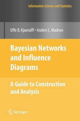 Cover image for Bayesian Networks and Influence Diagrams: A Guide to Construction and Analysis