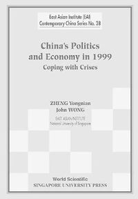 Cover image for China's Politics And Economy In 1999: Coping With Crises