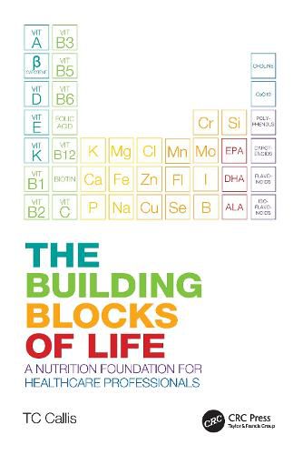 Cover image for The Building Blocks of Life: A Nutrition Foundation for Healthcare Professionals