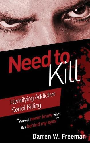 Cover image for Need to Kill: Identifying Addictive Serial Killing