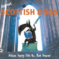 Cover image for Grrreat Scottish Dogs