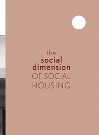 Cover image for The Social Dimension of Social Housing