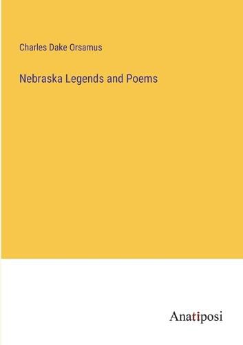 Cover image for Nebraska Legends and Poems