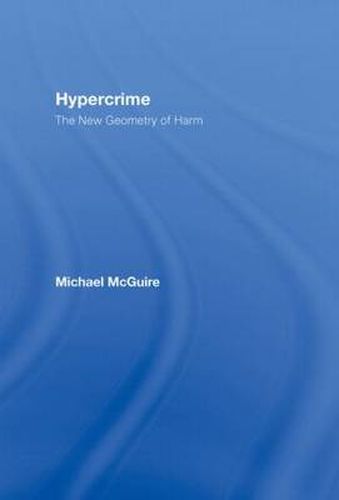 Cover image for Hypercrime: The New Geometry of Harm