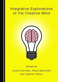 Cover image for Integrative Explorations of the Creative Mind