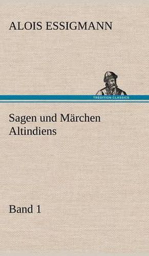 Cover image for Sagen Und Marchen Altindiens, Band 1