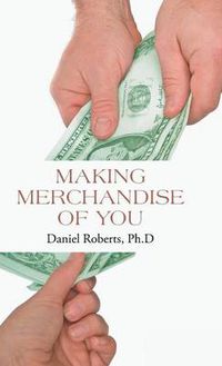 Cover image for Making Merchandise of You