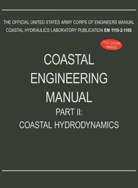 Cover image for Coastal Engineering Manual Part II: Coastal Hydrodynamics (EM 1110-2-1100)