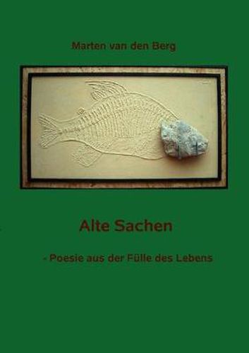 Cover image for Alte Sachen: Poesie aus der Fulle des Lebens