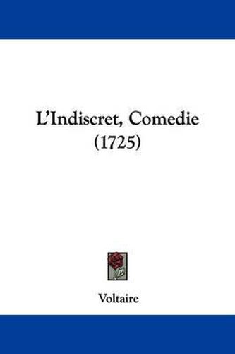 Cover image for L'Indiscret, Comedie (1725)