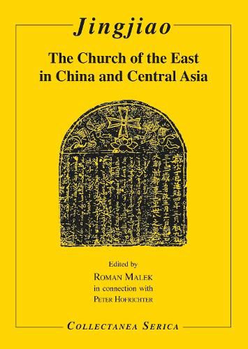 Cover image for Jingjiao: The Church of the East in China and Central Asia