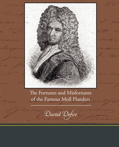 Cover image for The Fortunes and Misfortunes of the Famous Moll Flanders