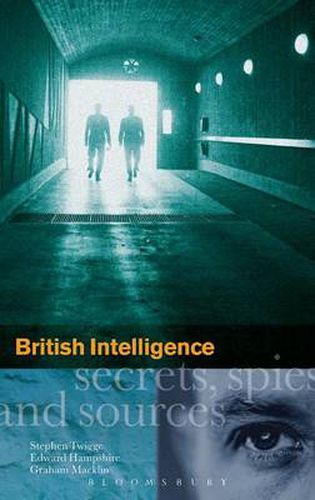 Cover image for British Intelligence: Secrets, Spies and Sources